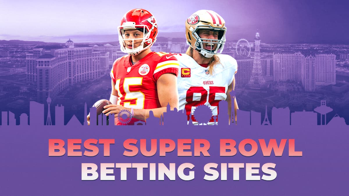 Best Super Bowl betting sites & Promos