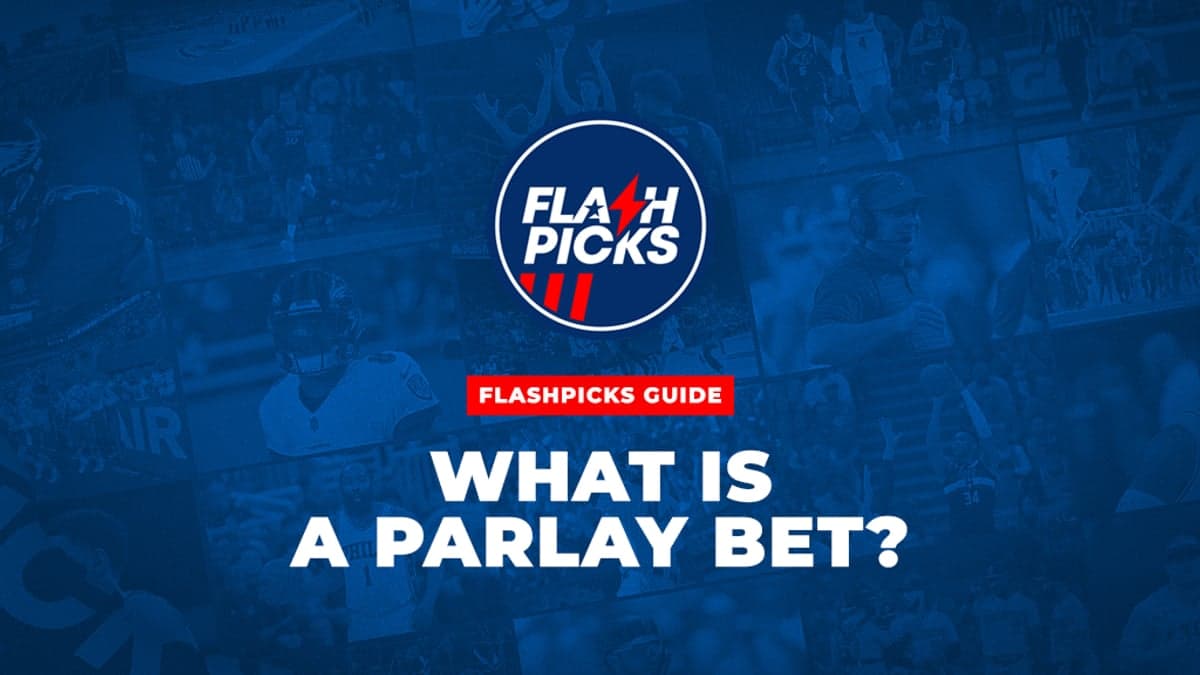 What is a parlay? Examples in sports betting