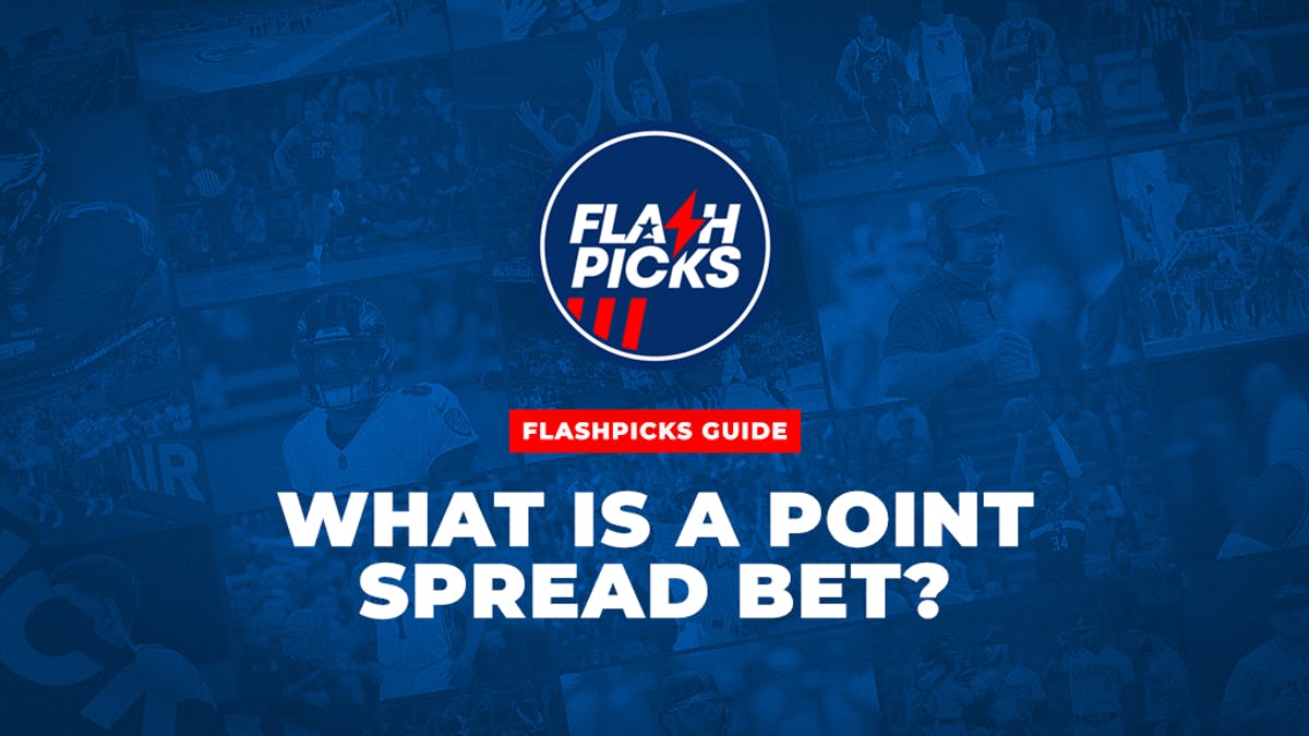 FlashPicks What Is A Point Spread Bet