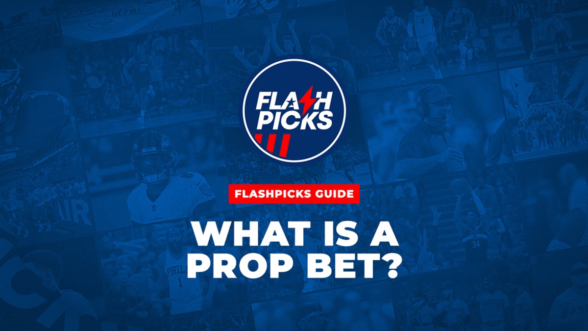 What Is Prop Betting Explained - Full Guide